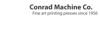 Conrad Machine Co. Printmaking, Etching, Combination, Monotype, and Lithography Press Homepage